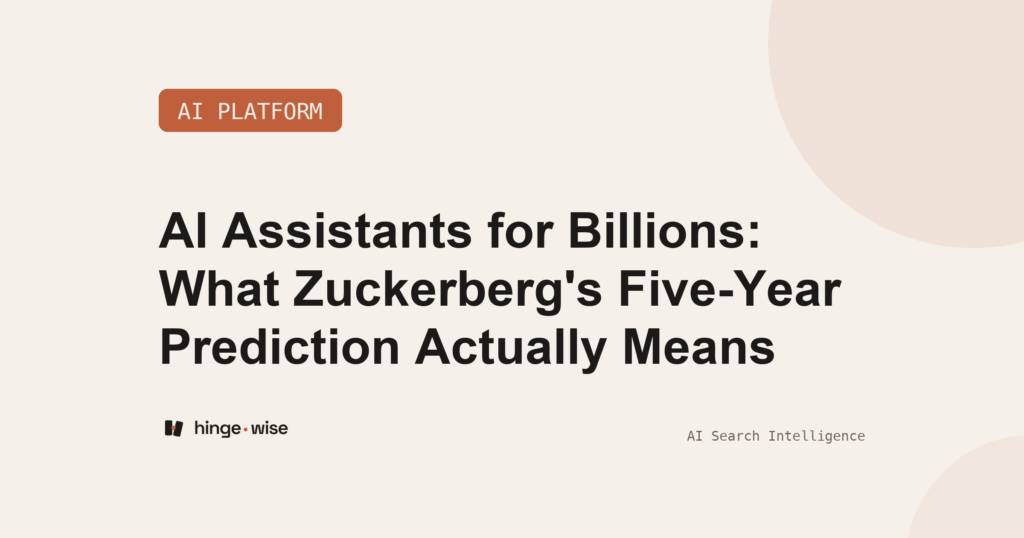 AI Assistants for Billions: What Zuckerberg's Five-Year Prediction Actually Means