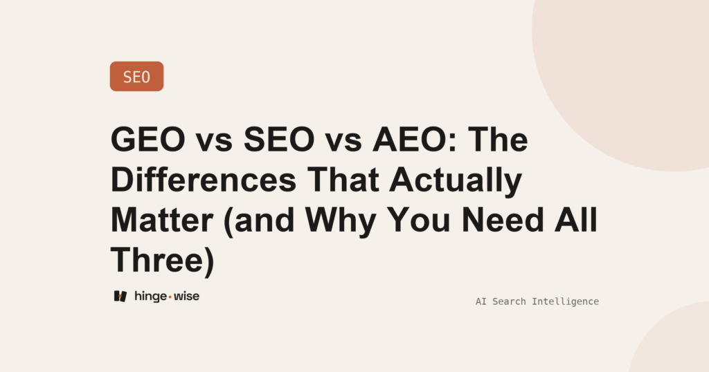 GEO vs SEO vs AEO: The Differences That Actually Matter (and Why You Need All Three)