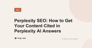 Perplexity SEO: How to Get Your Content Cited in Perplexity AI Answers