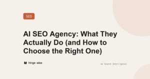 AI SEO Agency: What They Actually Do (and How to Choose the Right One)