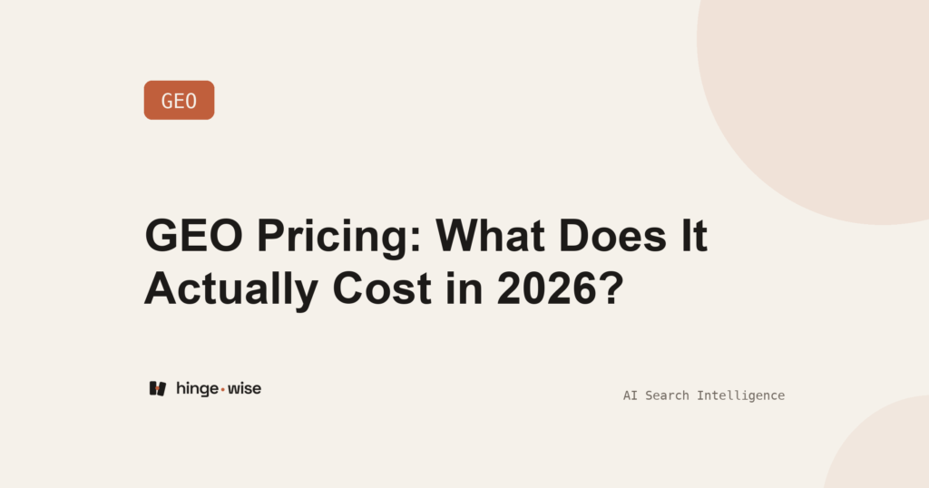GEO Pricing: What Does It Actually Cost in 2026?