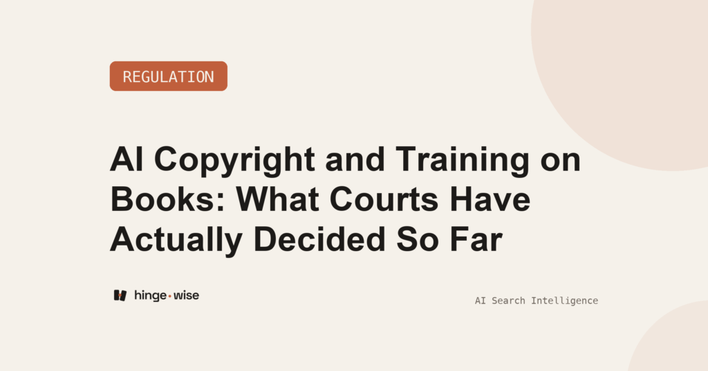 AI Copyright and Training on Books: What Courts Have Actually Decided So Far