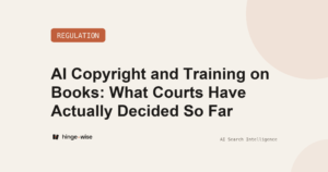AI Copyright and Training on Books: What Courts Have Actually Decided So Far
