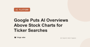 Google Puts AI Overviews Above Stock Charts for Ticker Searches