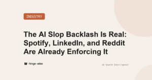 The AI Slop Backlash Is Real: Spotify, LinkedIn, and Reddit Are Already Enforcing It