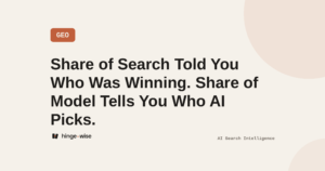 Cover image: Share of Search told you who was winning, Share of Model tells you who AI picks