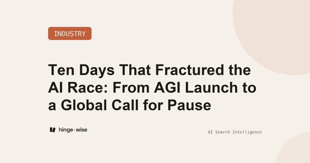 Ten Days That Fractured the AI Race: From AGI Launch to a Global Call for Pause
