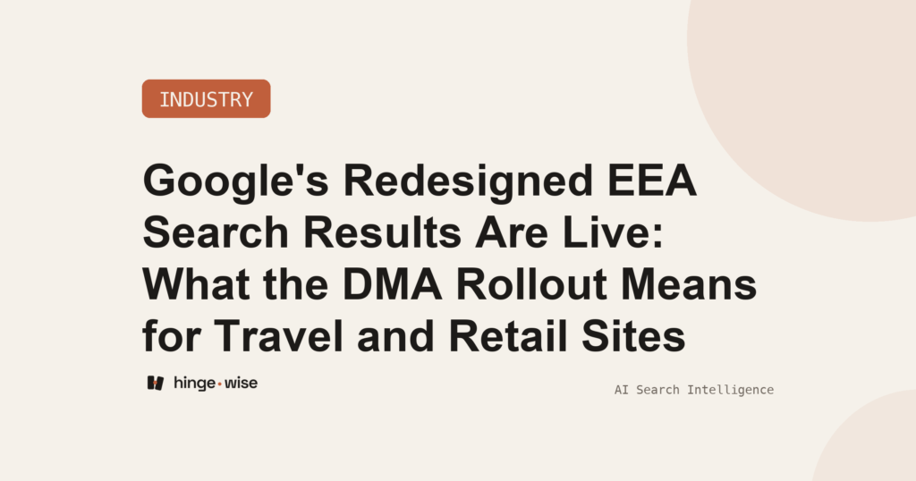 Google's Redesigned EEA Search Results Are Live: What the DMA Rollout Means for Travel and Retail Sites