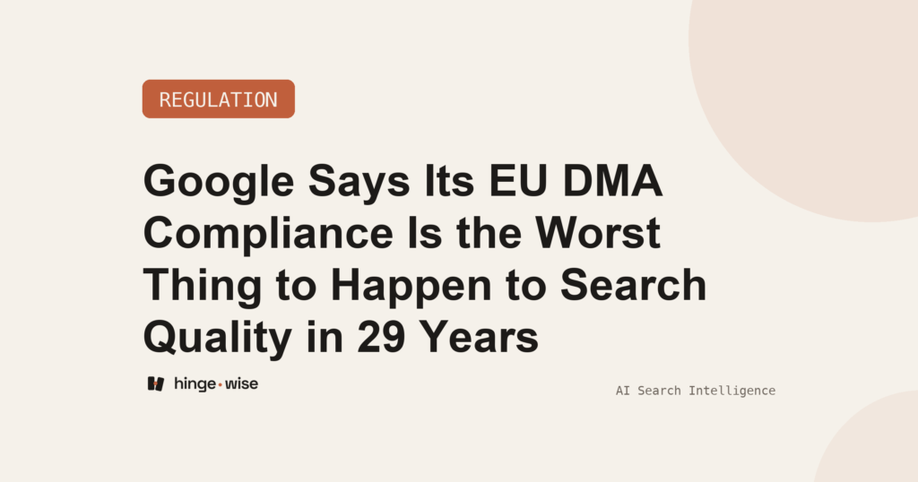 Google Says Its EU DMA Compliance Is the Worst Thing to Happen to Search Quality in 29 Years