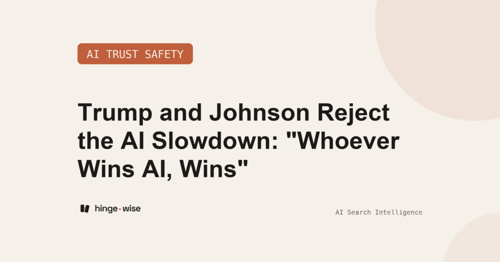 Trump and Johnson Reject the AI Slowdown: "Whoever Wins AI, Wins"