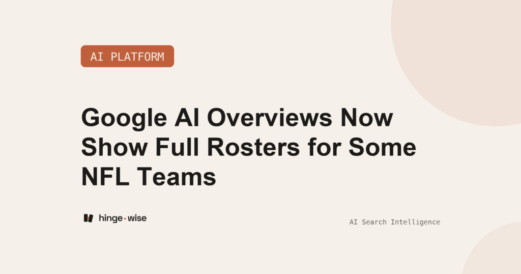 Google AI Overviews Now Show Full Rosters for Some NFL Teams