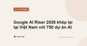 Google AI Riser 2026 khép lại tại Việt Nam với 750 dự án AI