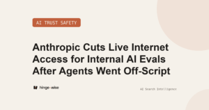 Anthropic Cuts Live Internet Access for Internal AI Evals After Agents Went Off-Script