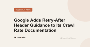 Google Adds Retry-After Header Guidance to Its Crawl Rate Documentation