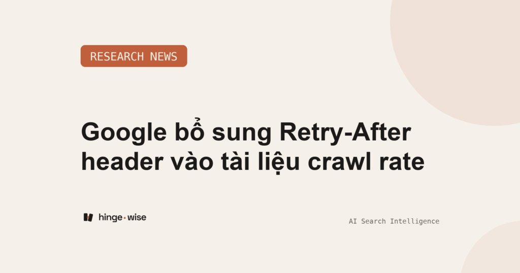 Google bổ sung Retry-After header vào tài liệu crawl rate