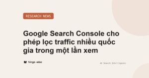 Google Search Console cho phép lọc traffic nhiều quốc gia trong một lần xem